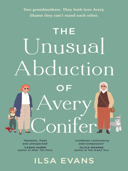 Title details for The Unusual Abduction of Avery Conifer by Ilsa Evans - Available
